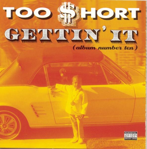 Too Short - Gettin' It